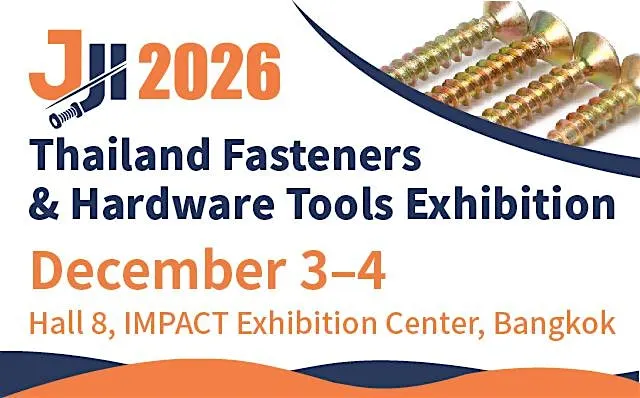 2026 Thailand Fasteners & Hardware Tools Exhibition