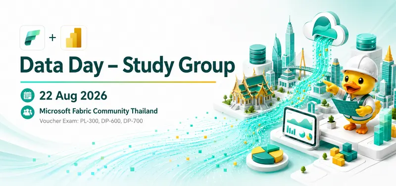 Data Day – Study Group (Microsoft Fabric Community Thailand)