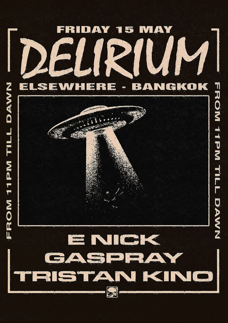 Delirium with E Nick, Gaspray, Tristan Kino