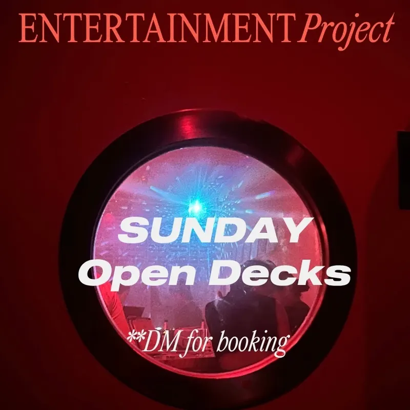 Open Decks at Ent Project