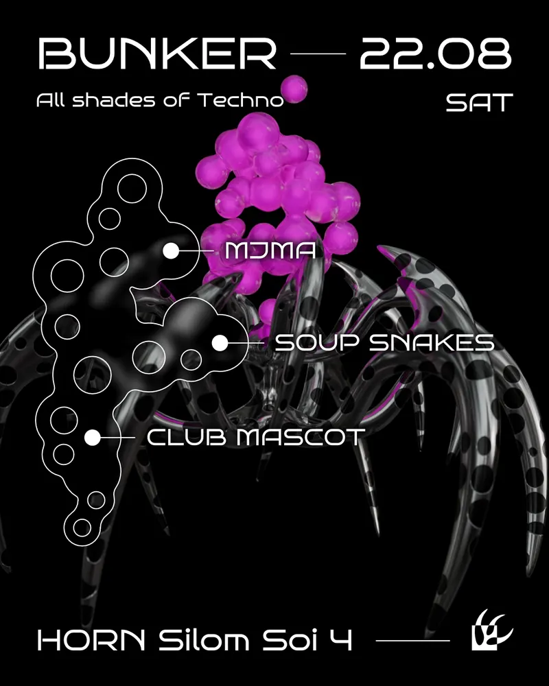 BUNKER: MJMA / Soup snakeS / Club Mascot