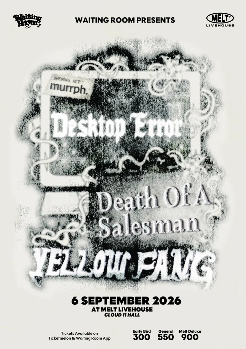 Desktop Error, Yellow Fang & Death Of A Salesman Live