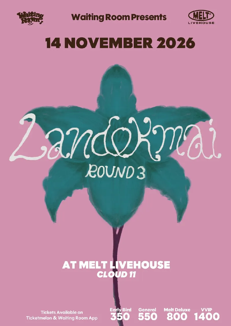 Melt Livehouse Cloud 11: LANDOKMAI Round 3